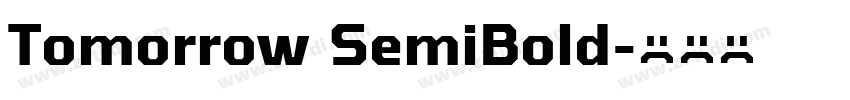 Tomorrow SemiBold字体转换 Tomorrow SemiBold字体转换